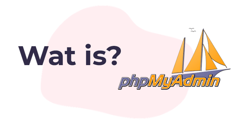 Wat is phpMyAdmin?